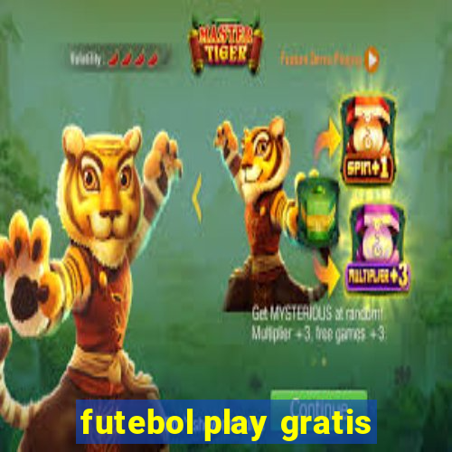 futebol play gratis